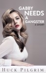 Gabby-Needs-a-Gangster525x840